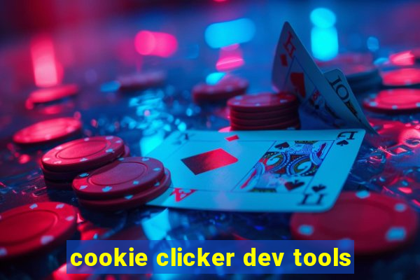 cookie clicker dev tools